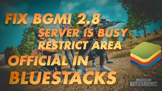 How To Fix BGMI Server Is Busy Restricted Area 28 Update OFFICIALLY IN BLUESTACKS bgmi [upl. by Jilly122]