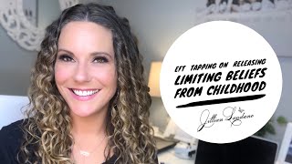 EFT Tapping on releasing limiting beliefs from childhood limitingbelief childhood eft [upl. by Schindler]