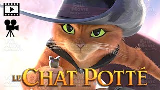 LE CHAT POTTÉ FILM COMPLET FRANCAIS JEU  The Full Movie VideoGame TV [upl. by Atolrac]