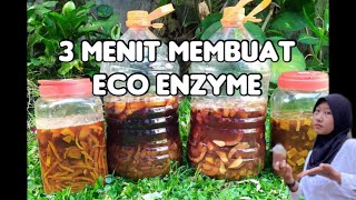 3 MENIT DIY ECO ENZYME [upl. by Anialram56]