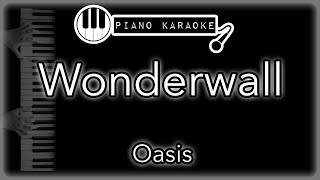 Wonderwall  Oasis  Piano Karaoke Instrumental [upl. by Fara]