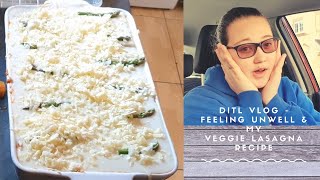 Veggie Lasagna Recipe amp Feeling Rubbish  DITL Vlog  Lauren Oliver [upl. by Haase59]