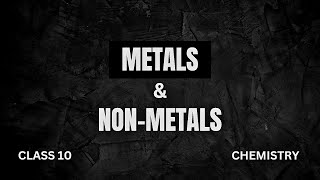 METALS amp NONMETALS  CLASS 10  CHEMISTRY  PART 5  😗 [upl. by Chimene]