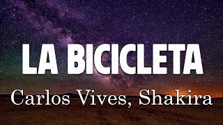 Carlos Vives Shakira  La Bicicleta LetraLyrics [upl. by Darb]