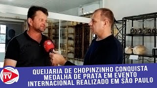 Queijaria de Chopinzinho conquista medalha de prata em evento internacional realizado em São Paulo [upl. by Teak]