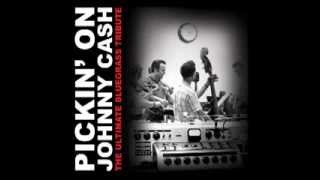 Folsom Prison Blues  Pickin on Johnny Cash The Ultimate Bluegrass Tribute [upl. by Nyssa]