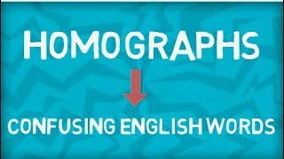 Everything about Homographs  Confusing Words In English [upl. by Lonergan]