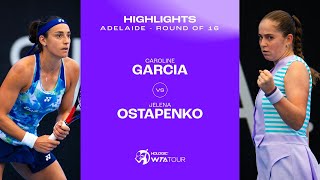 Caroline Garcia vs Jelena Ostapenko  2024 Adelaide Round of 16  WTA Match Highlights [upl. by Lowry814]