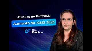 Novas Alíquotas do ICMS 2023 O que fazer no Protheus [upl. by Apthorp]