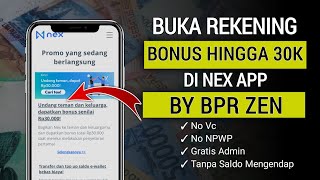 Bonus Buka Rekening di Nex App  Event Nex App by BPR Zen  Event Bank Digital Penghasil Uang [upl. by Martinez42]