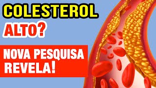 Colesterol Alto Nova Pesquisa Revela Dado Chocante [upl. by Ahsenid]