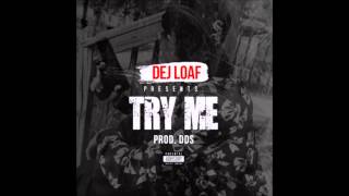 Try Me  Dej Loaf Clean [upl. by Acinorav]