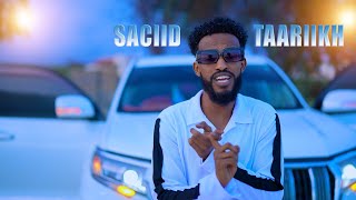 SACIID TAARIIKH  TAKTAYEE MA CISHOON DHEH  OFFICIAL MUSIC VIDEO 2023 [upl. by Eidnil]