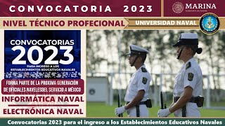 🎖️ ESCUELA NAVAL convocatoria 20232024 para ingresar a la Escuela Naval de la Secretaría de Marina [upl. by Nylarac]