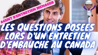 QUESTIONS TOUJOURS POSÉES LORS DUNeEMBAUCHE AVEC UN EMPLOYEUR CANADIEN  Agent dEntretien Ménager [upl. by Geoffry]