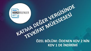 KDV 2 İLE BEYAN EDİLİP ÖDENEN KDV NİN İNDİRİMİ 50 NOLU KDV TEBLİĞİ [upl. by Levine]