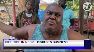 High Tide in Negril Disrupts Business  TVJ News [upl. by Etolas]