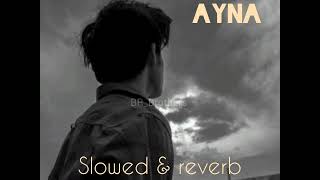 ayna lofi song with slowed amp reverb create by BRBrothers [upl. by Mildred181]