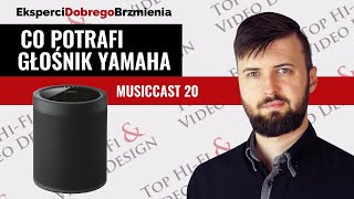 Co potrafi głośnik Yamaha MusicCast 20 [upl. by Leirol30]