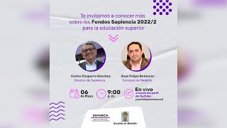 Fondos Sapiencia 20222  para la educación superior [upl. by Lynnea]