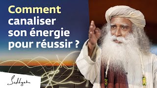 Comment canaliser son énergie pour réussir [upl. by Ycnahc]