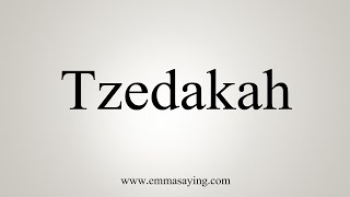 How To Say Tzedakah [upl. by Aennil]