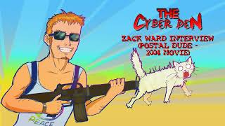 Zack Ward Interview Postal Dude  POSTAL Movie 2007  The Cyber Den [upl. by Aevin]