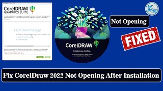 ✅ How To Solved CorelDraw 2022 Not Opening After Installation  Launch Problem Error  Not Opening [upl. by Nivle34]