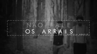 Não Fale  Os Arrais [upl. by Arlyn]