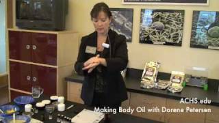 ACHSedu Making Natural Body Oil with Dorene Petersen [upl. by Dabbs]