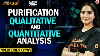 Purification Qualitative and Quantitative Analysis All Concepts Tricks PYQs NEET 2024 Chemistry [upl. by Bhayani759]