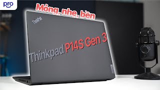 Đánh giá Thinkpad P14S Gen 3 Workstation Mỏng nhẹ siêu bền [upl. by Cyrus997]