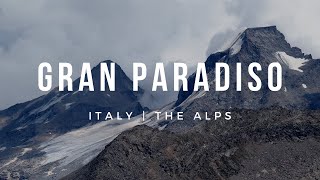 GRAN PARADISO  Italian hiking paradise in THE ALPS [upl. by Pollie648]