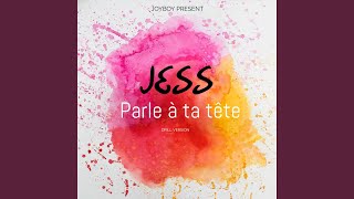 Parle à ta tête feat JESS [upl. by Willetta]