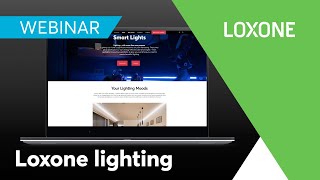 Webinar Overview of the possibilities with Loxone lighting  2024 [upl. by Ailemaj232]