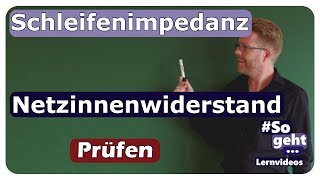 Schleifenimpedanz und Netzinnenwiderstand  Prüfen  einfach und anschaulich erklärt [upl. by Solim]