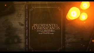 Presidentes Dominicanos a Través de la Historia [upl. by Arinay26]