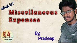 Miscellaneous Expenses l Explanation l Tamil l By Pradeep Rishikesavan [upl. by Beverlie]