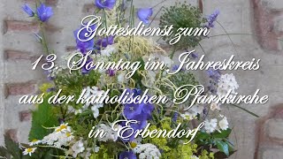 Gottesdienst zum 13 Sonntag im Jahreskreis aus Erbendorf [upl. by Artaed]