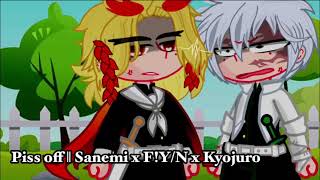 Piss off  Sanemi x FYN x Kyojuro  READ DESCRIPTION [upl. by Korwin]