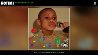 Rotimi  Weapon Interlude Audio [upl. by Nnaeus]