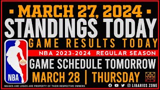 NBA STANDINGS TODAY as of MARCH 27 2024  GAME RESULTS TODAY  GAMES TOMORROW  MAR 28  THURSDAY [upl. by Gipson]