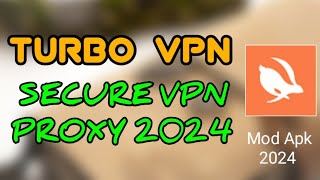 CARA MENGGUNAKAN TURBO VPN❗SECURE VPN PROXY 2024 [upl. by Newg796]