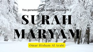 Surah Maryam  Omar Hisham Al Arabi 4K  سورۃ مریم [upl. by Perron]