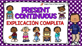 LECCIÓN 6 CÓMO USAR EL PRESENTE CONTINUO EN INGLÉS  PRESENT CONTINUOUS  PRESENT PROGRESSIVE [upl. by Ut]