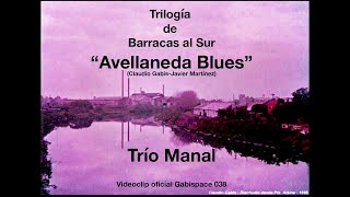 Avellaneda Blues  Manal  versión original 1970  Trilogía de Barracas al Sur  vog 038 [upl. by Shawna646]