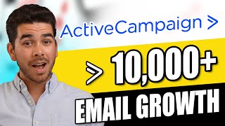 How to Grow Your Email List To 10000 Subscribers with ActiveCampaign [upl. by Brinn]