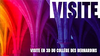 Visite en 3D du Collège des Bernardins [upl. by Ellessig]