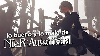 Lo bueno y lo malo de NieR Automata [upl. by Epul]