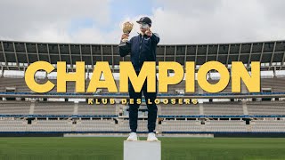 Klub des Loosers  Champion Clip officiel [upl. by Nielson]